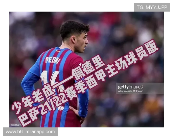 佩德里组织串联展现年少老成 佩德里组织串联展现年少老成